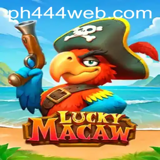 LuckyMacaw: Unraveling the Excitement Behind the Game PH444.COM