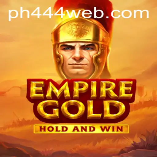 Discover the Thrilling World of EmpireGold and PH444.COM